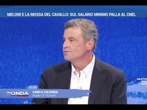 In Onda, Calenda non vuole rompere con Meloni sul salario minimo. Ira con Pd e M5S